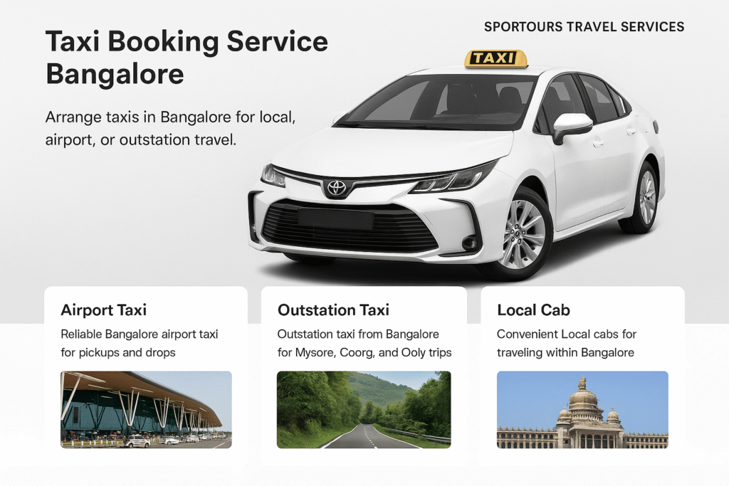 Outstation taxi from Bangalore for Mysore, Coorg, and Ooty trips