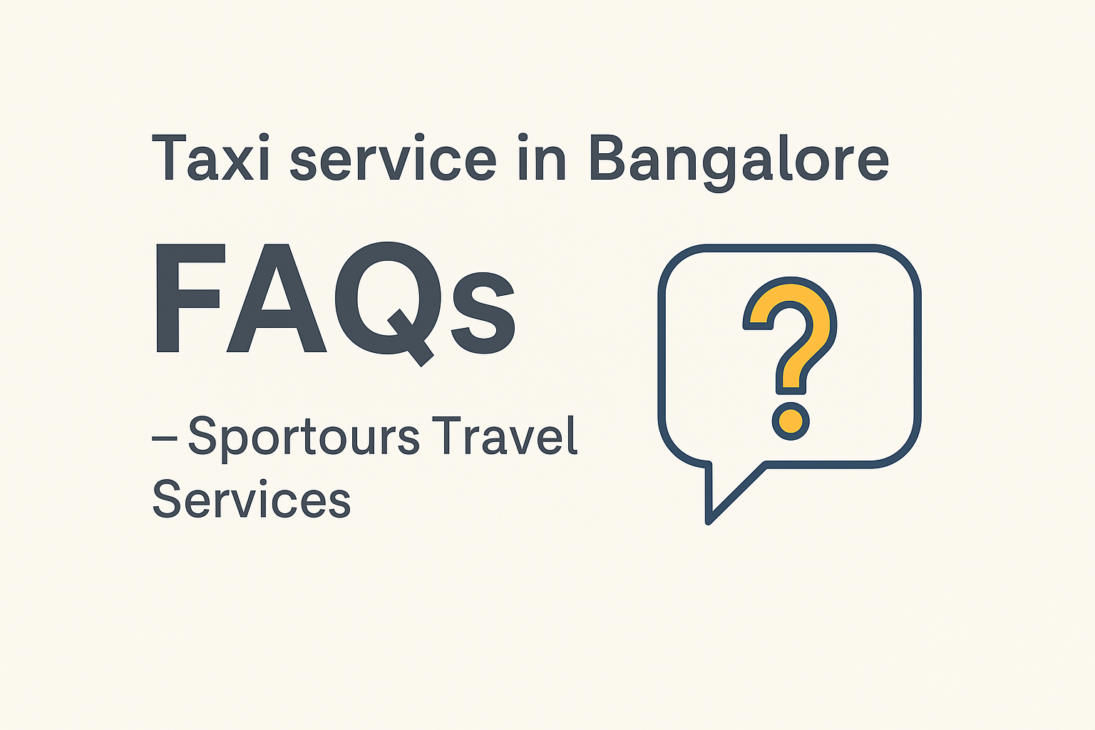 Taxi Service in Bangalore FAQs