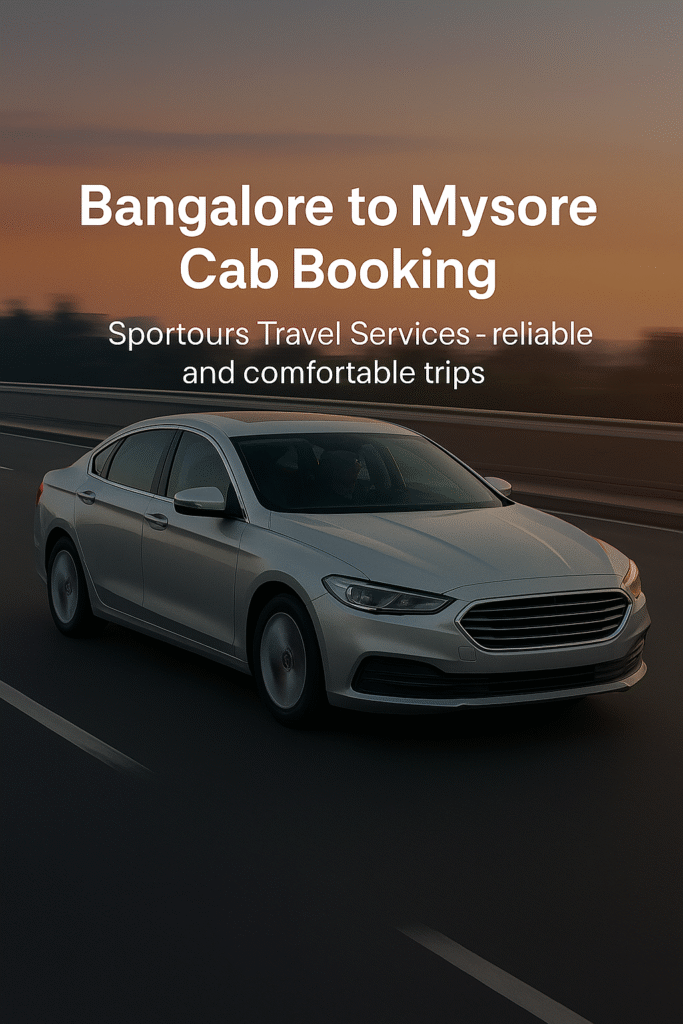 Bangalore to Mysore Cab Booking