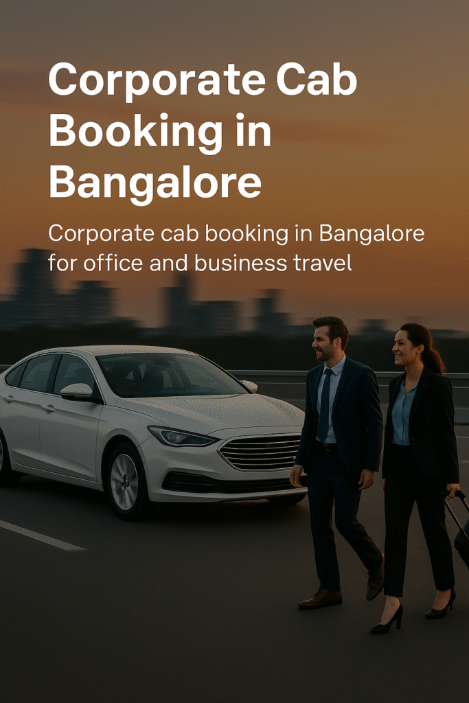 Corporate cab booking in Bangalore for office and business travel