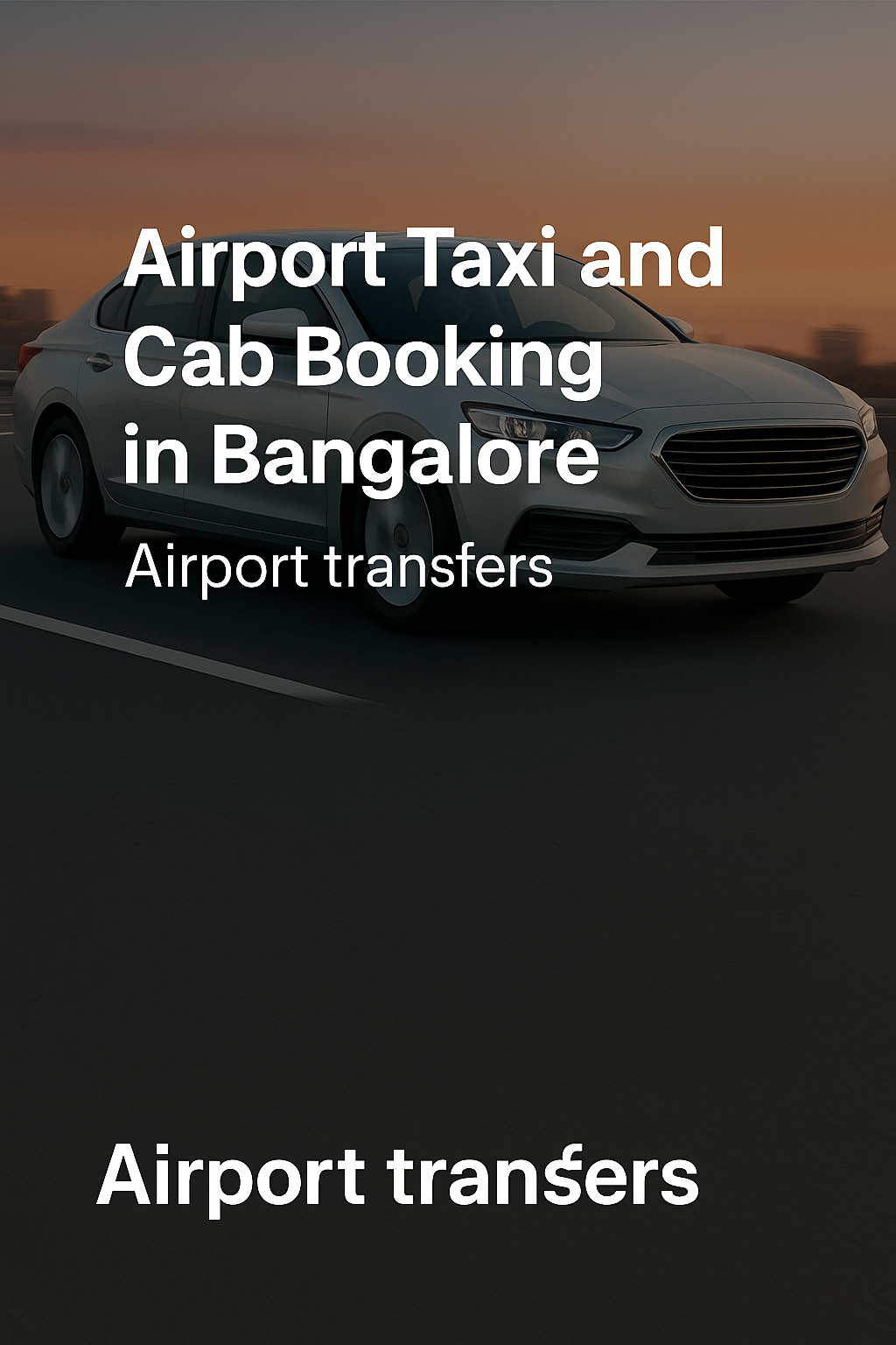 Airport taxi and cab booking in Bangalore for airport transfers