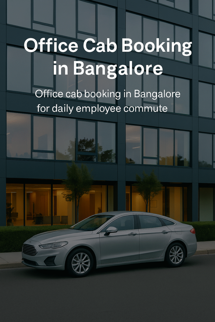 Office cab booking in Bangalore for daily employee commute