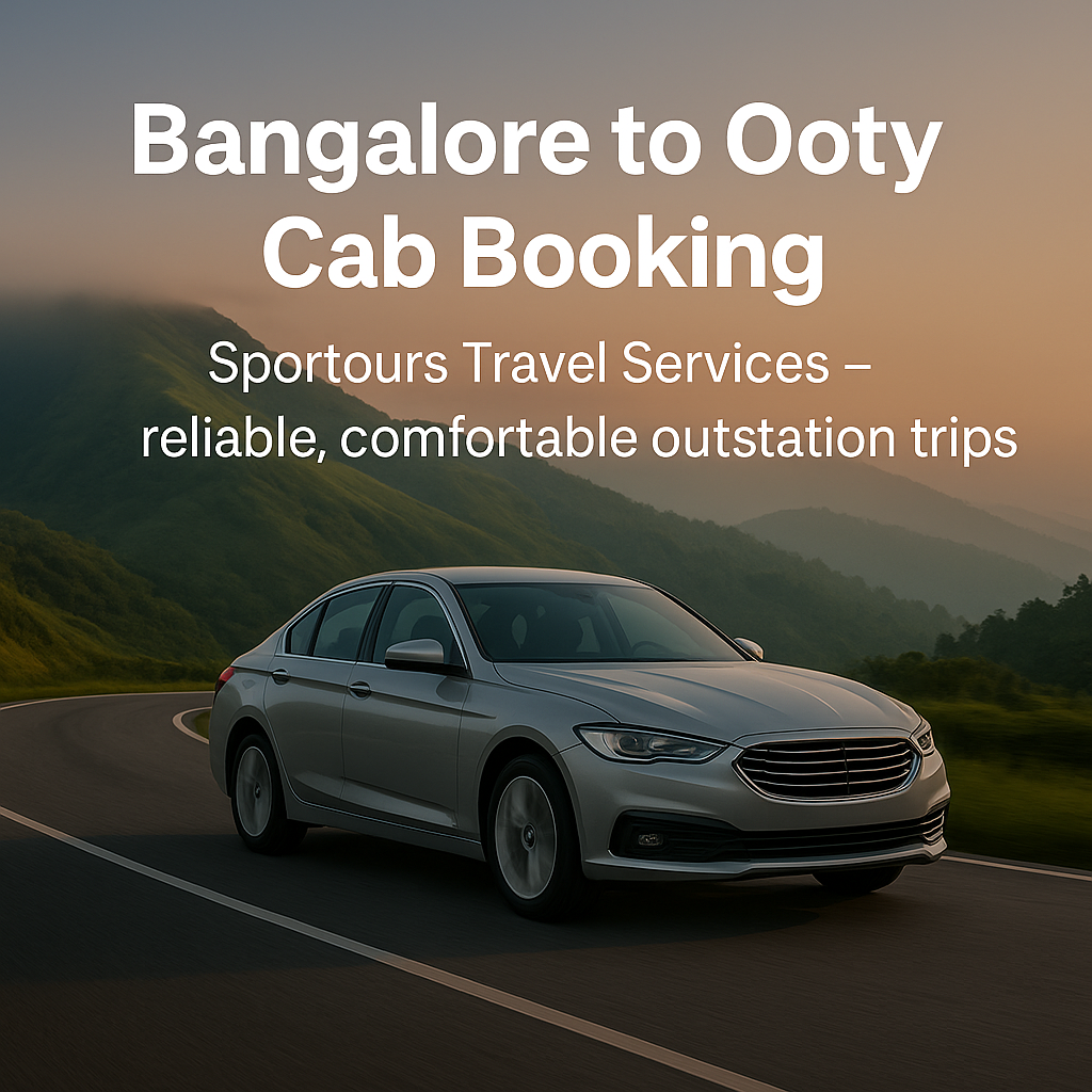Bangalore to Ooty Cab Booking