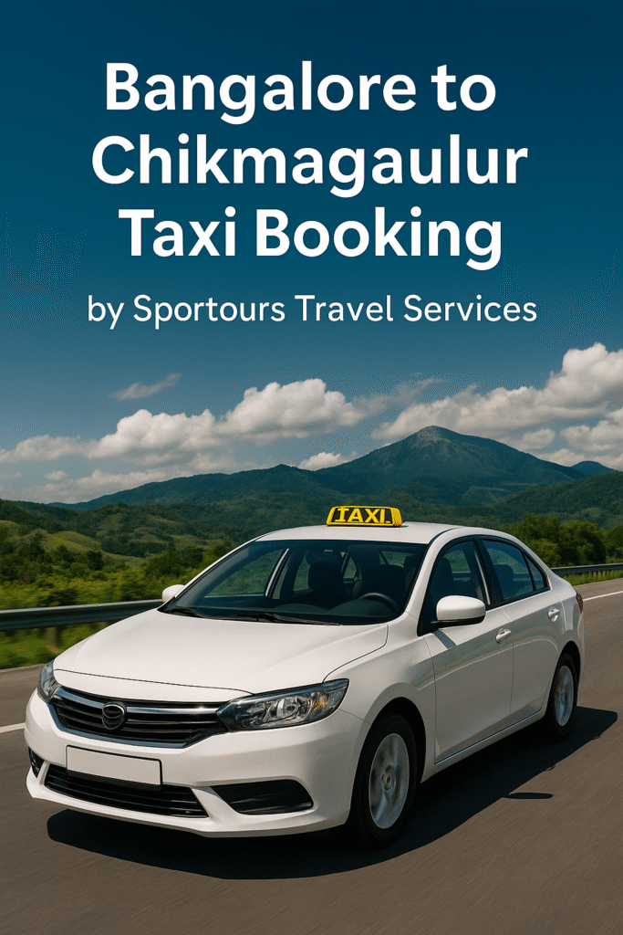 Bangalore to Chikmagalur taxi booking