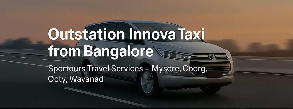 outstation Innova taxi from Bangalore