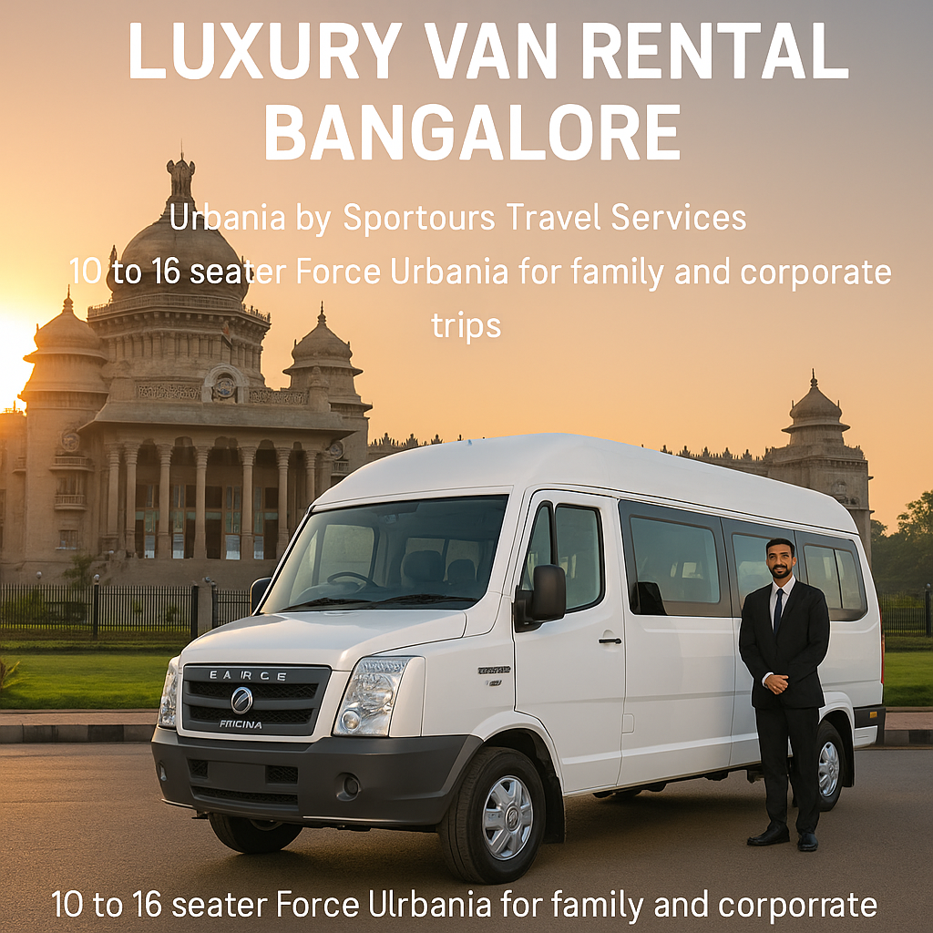 Luxury Force Urbania van Bangalore for sightseeing, city travel, and family outings