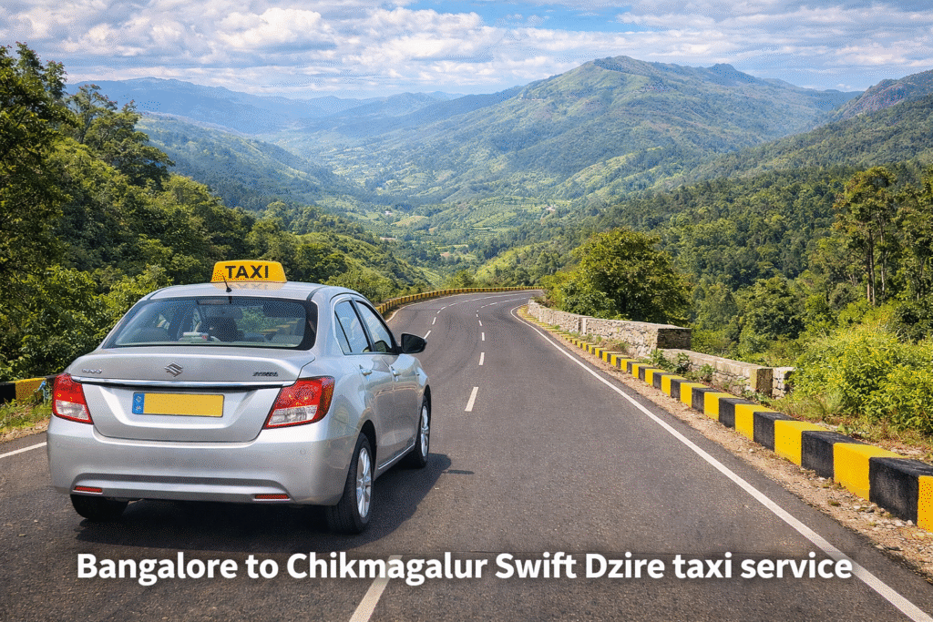Bangalore to Chikmagalur Dzire Taxi